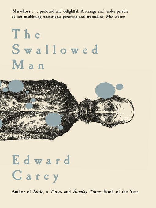 Title details for The Swallowed Man by Edward Carey - Available